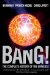 Bang! The Complete History of the Universe, by Patrick Moore